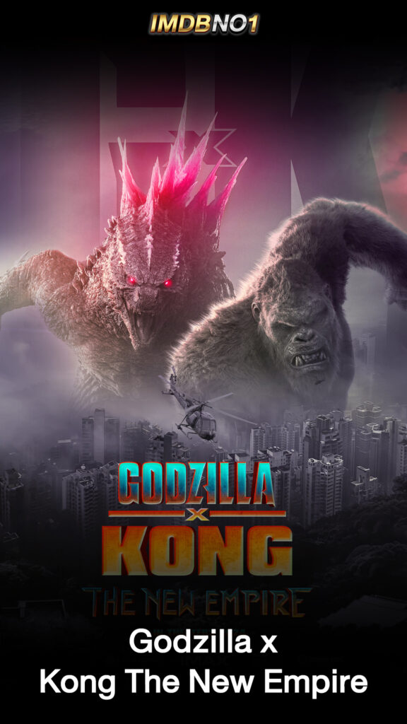 Godzilla x Kong TheNewEmpire